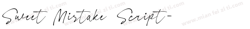 Sweet Mistake Script字体转换